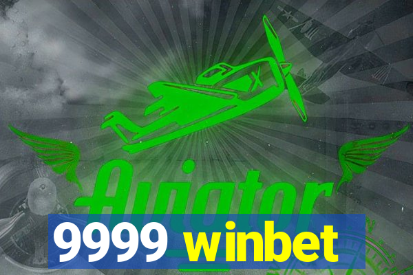 9999 winbet